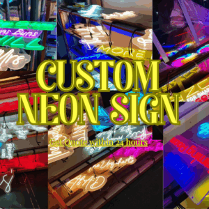 Custom Neon Sign